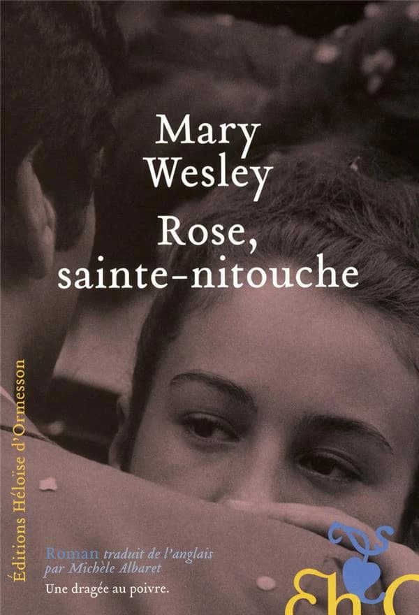 Rose, sainte-nitouche : roman