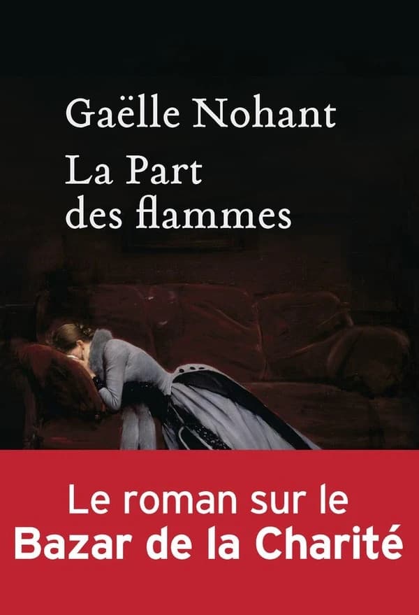 La part des flammes : roman