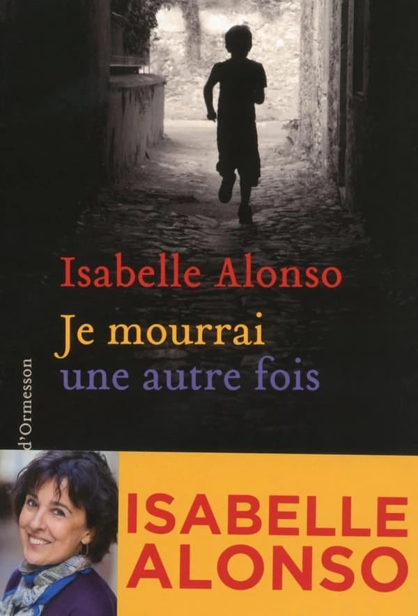Je mourrai une autre fois : roman