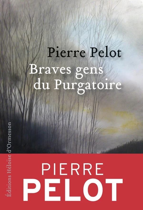 Braves gens du purgatoire : roman