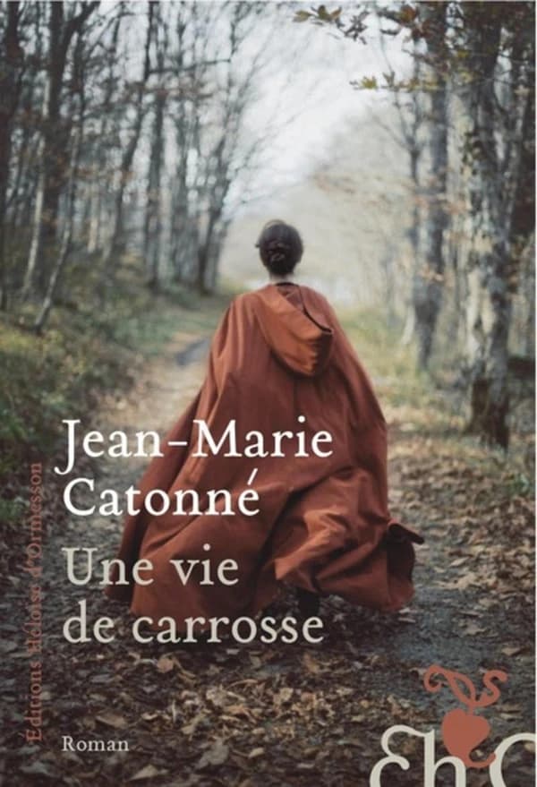 Une vie de carrosse : roman