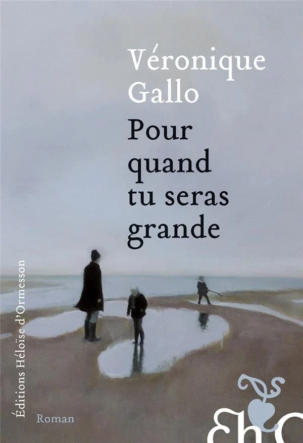 Pour quand tu seras grande : roman