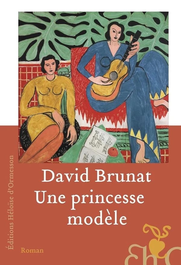Une princesse modèle : une vie dans l'entourage d'Henri Matisse et dans les tourmentes du siècle : roman