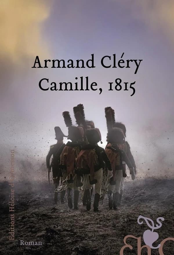 Camille, 1815 : roman