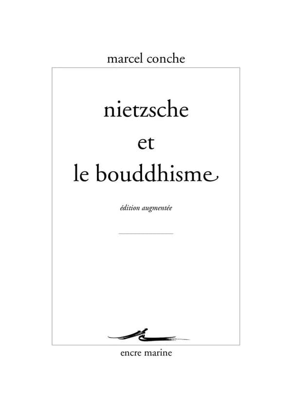 Nietzsche et le bouddhisme (Éd. augmentée) Marcel Conche