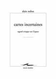 Cartes incertaines : regard critique sur l'espace
