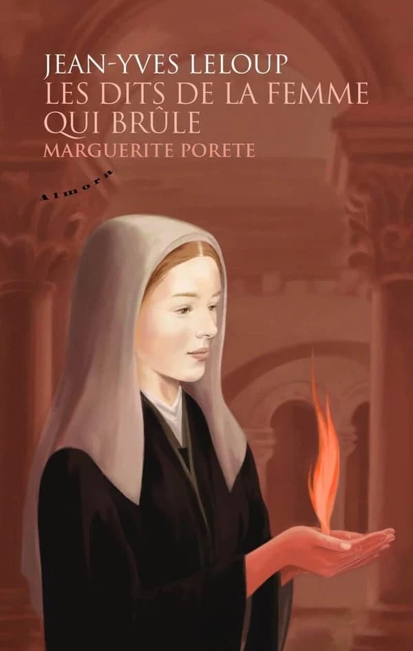 Les dits de la femme qui brûle : Marguerite Porete