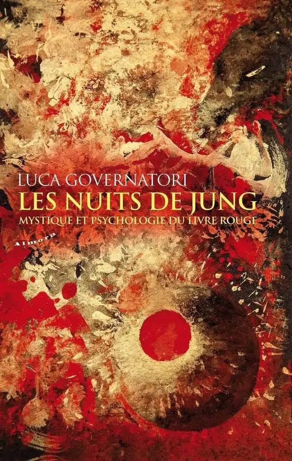 Les nuits de Jung : mystique et psychologie du "Livre rouge"
