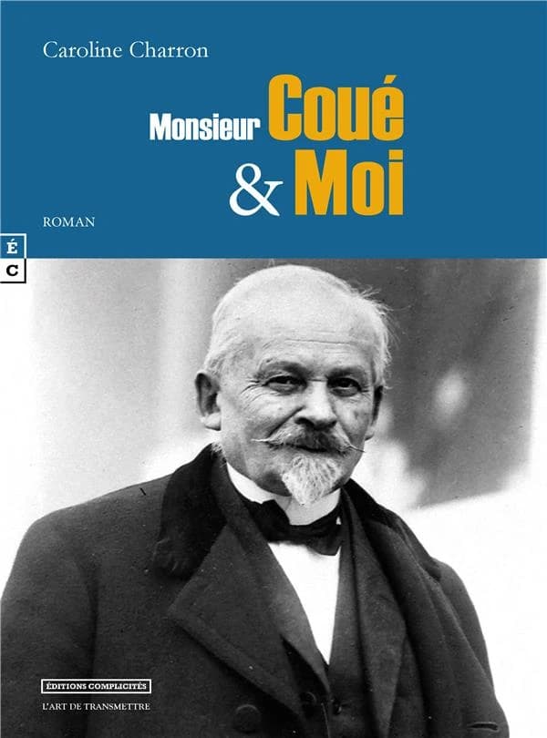 Monsieur Coué & moi : roman