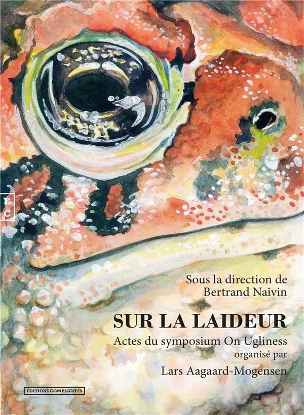Sur la laideur : actes du symposium On ugliness organisé au Wassard Elea, Ascea, Italie, en juin 2016