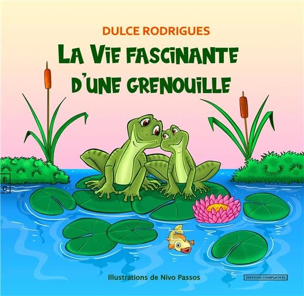 La vie fascinante d une grenouille