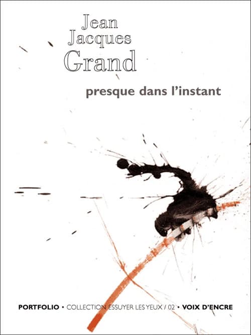Presque dans l'instant : [portfolio de reproductions]