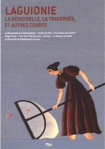 La demoiselle, la traversée et autres courts