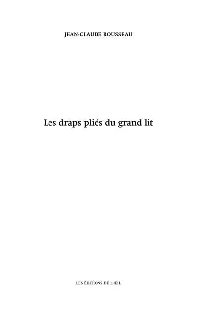 Les draps pliés du grand lit