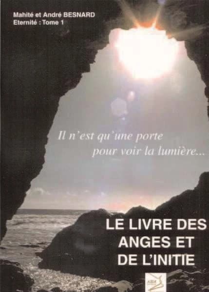 Le livre des anges et de l'initié ([Nouvelle éd.]) Mahité et André Besnard