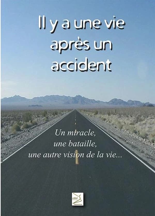 Il y a une vie après un accident