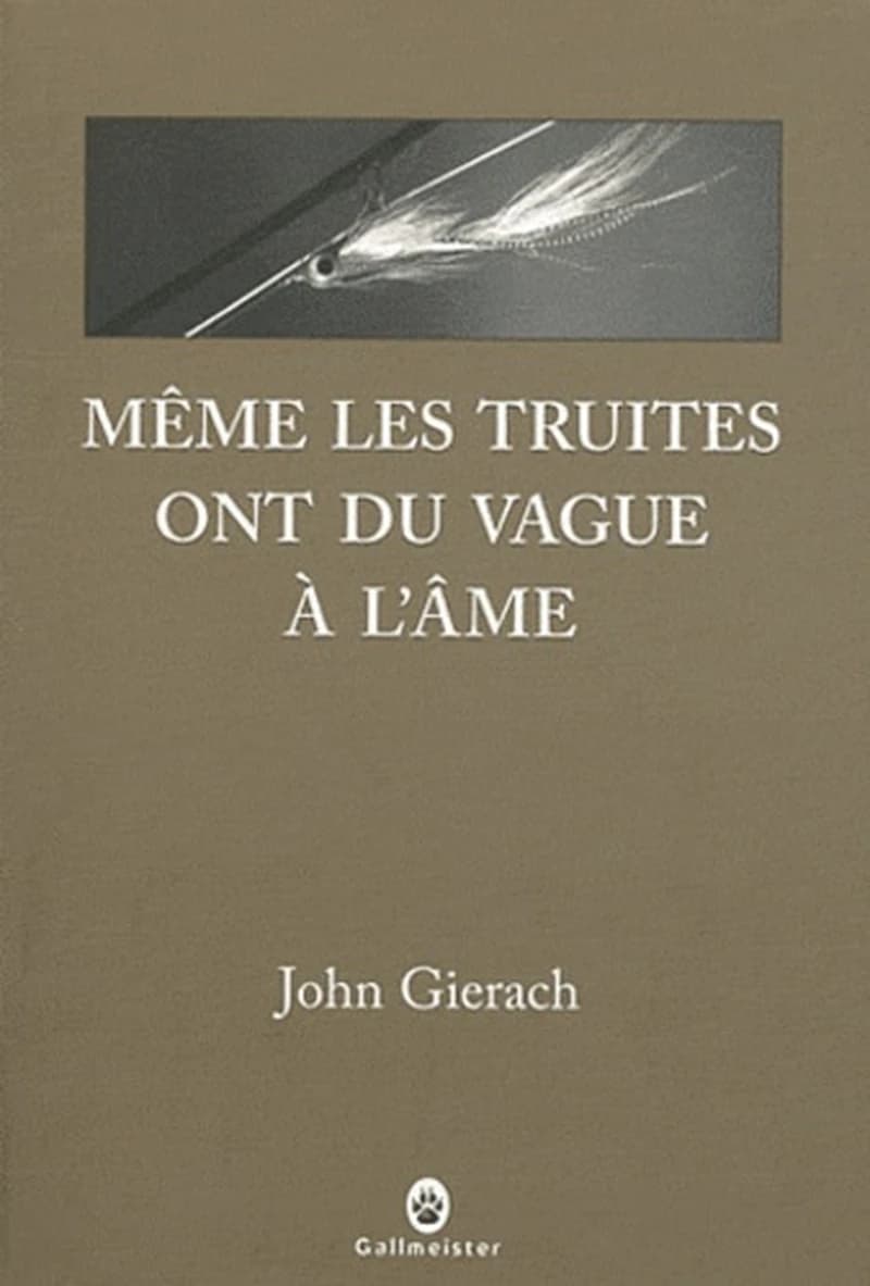 Même les truites ont du vague à l'âme