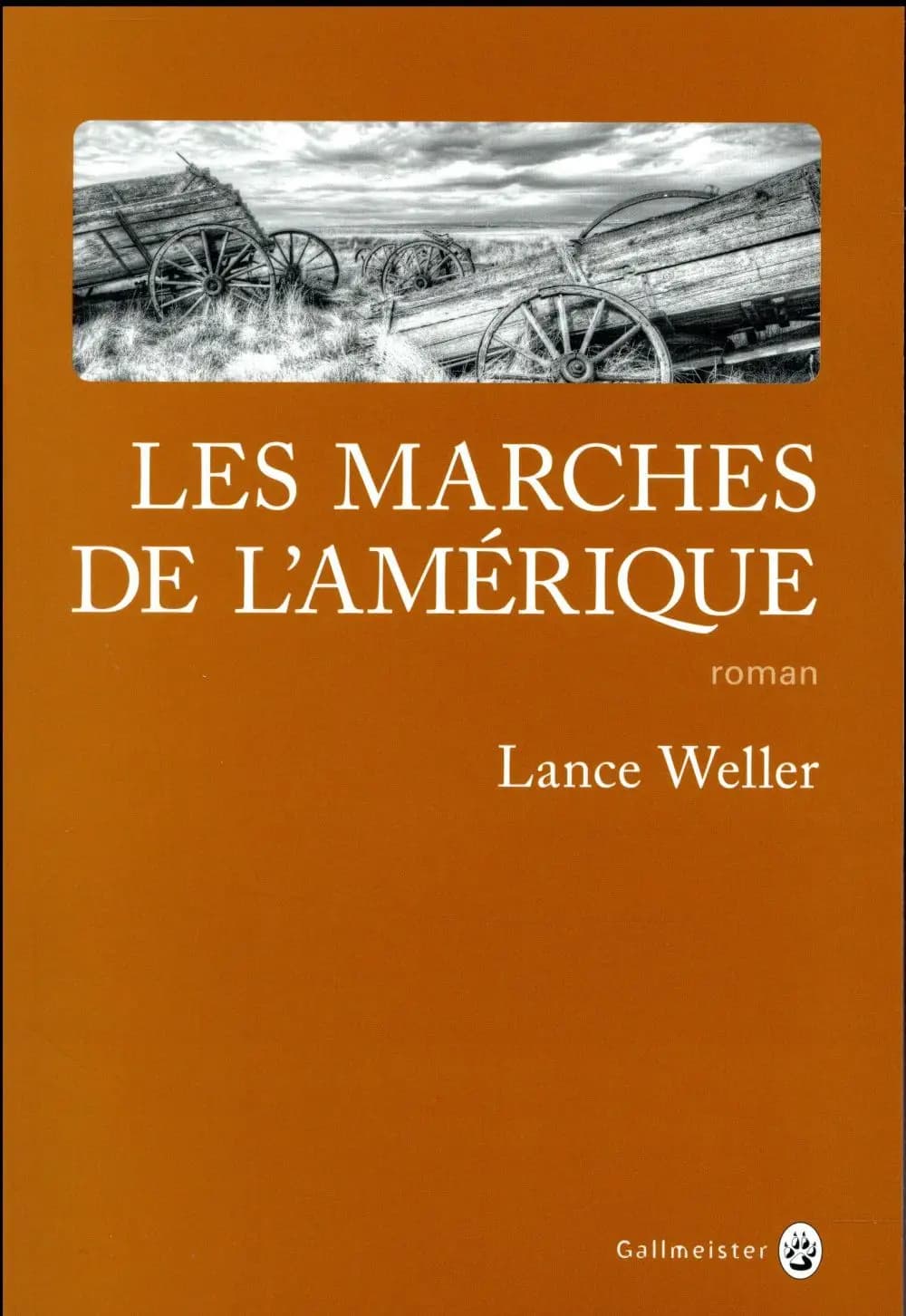 Les marches de l'Amérique : roman