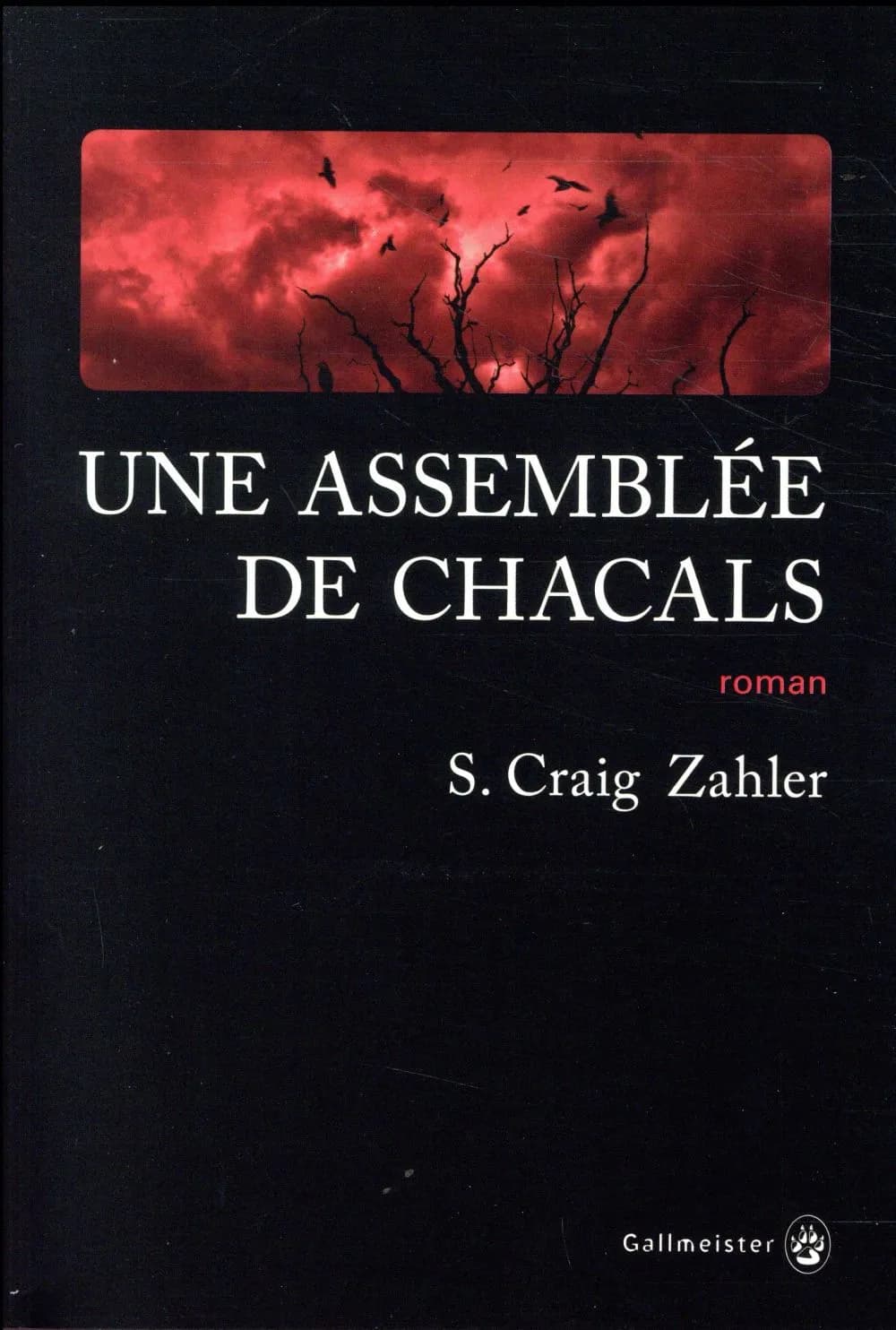 Une assemblée de chacals : roman