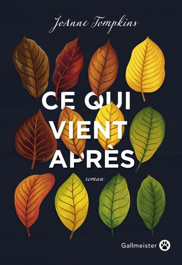 Ce qui vient après : roman