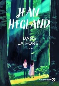 Dans la forêt : roman (2e édition) Jean Hegland ; traduit de l'américain par Josette Chicheportiche