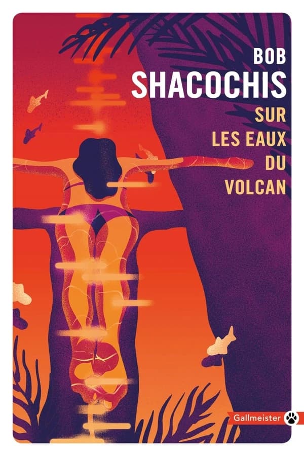 Sur les eaux du volcan : roman
