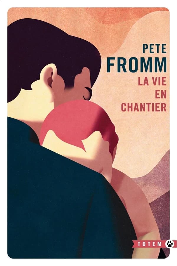 La vie en chantier : roman