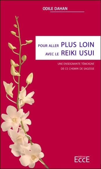 Pour aller plus loin avec le reiki usui : une enseignante témoigne de ce chemin de sagesse