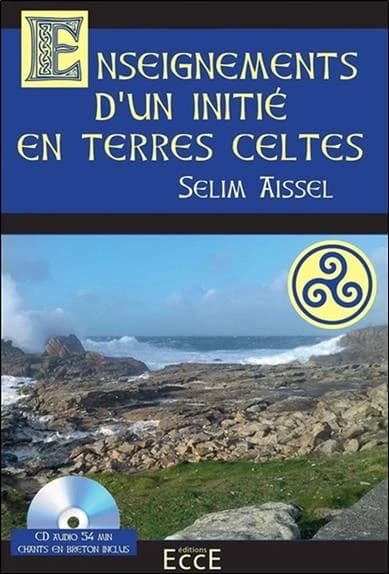 Enseignements d'un initié en terres celtes