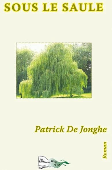 Sous le saule : roman