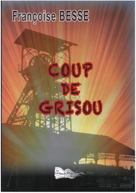 Coup de grisou : roman