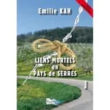 Liens mortels en pays de Serres : roman ([Éd. en] gros caractères) Émilie Kah