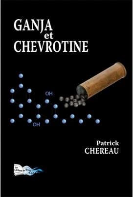 Ganja et chevrotine : roman