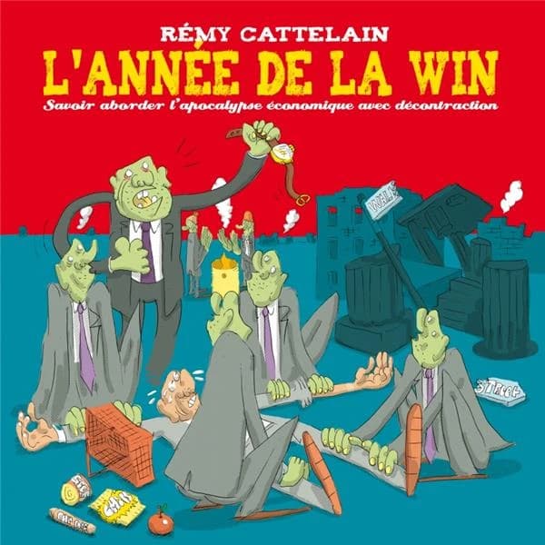 L'année de la win : savoir aborder l'apocalypse économique avec décontraction