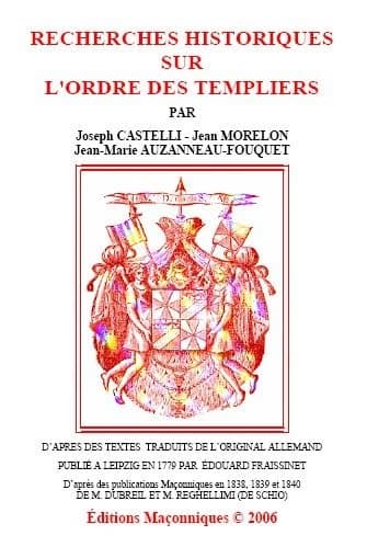 Recherches historiques sur l'ordre des templiers