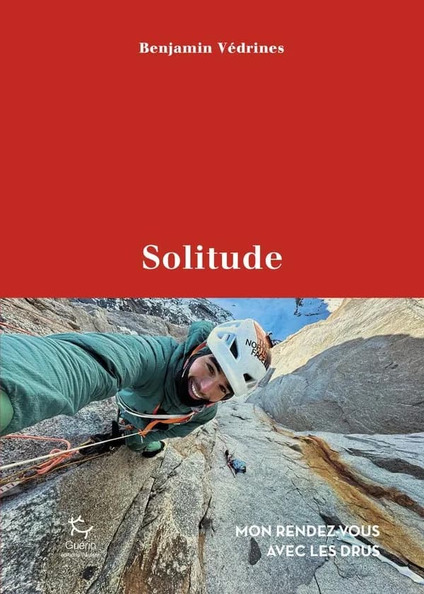 Solitude : mon rendez-vous avec les Drus