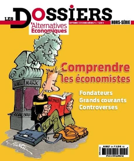 LES DOSSIERS D'ALTERNATIVES ECONOMIQUES : hors-série t.4 ; comprendre les economistes : fondateurs, grands courants, controverses