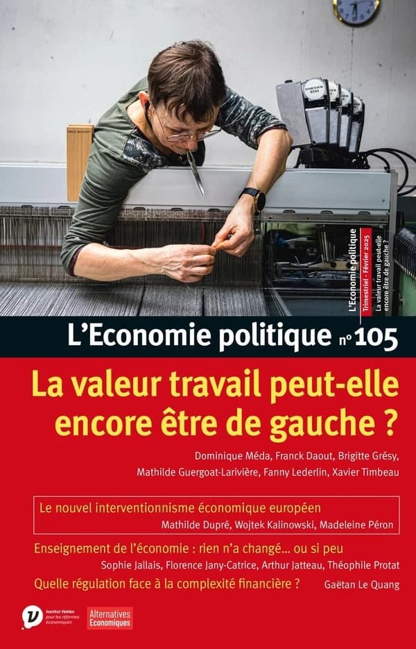 L'économie politique n.105 : La valeur travail peut-elle encore être de gauche ?