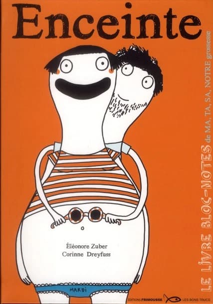 Enceinte ; le livre de ma, ta, sa, notre grossesse