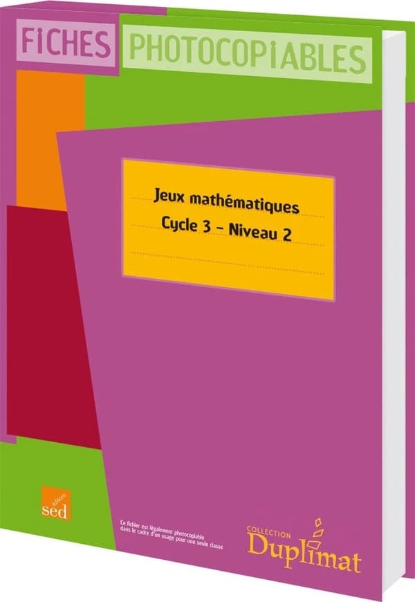 DUPLIMAT : cycle 3, niveau 2 ; jeux mathématiques