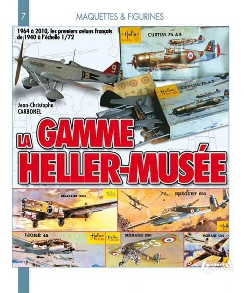 La gamme Heller-Musée, 1964-2010 : 1964 à 2010, les premiers avions français de 1940 à l'échelle 1-72