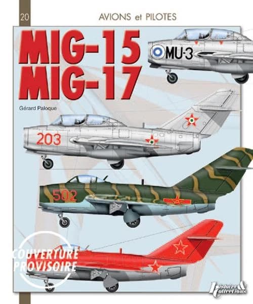 Mikoyan-Gourevitch MiG 15 & 17 : Fagot, Midget & Fresco