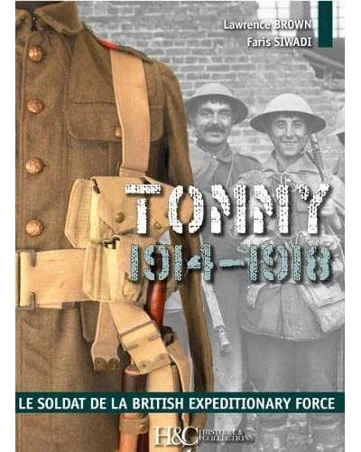 Tommy 1914-1918 : le soldat de la British expeditionary force