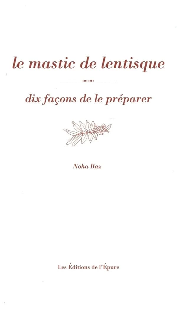 Le mastic de lentisque