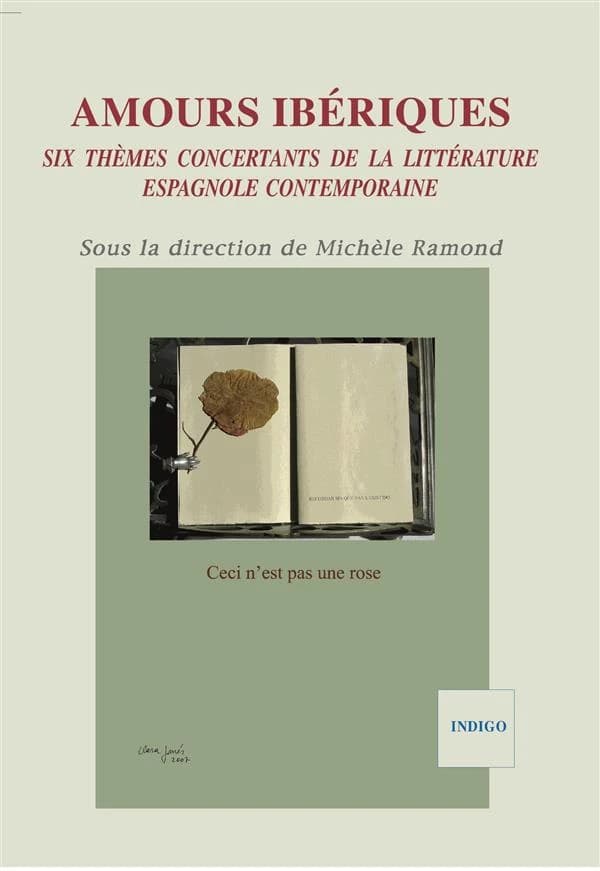 Amours ibériques : six thèmes concertants de la littérature espagnole contemporaine