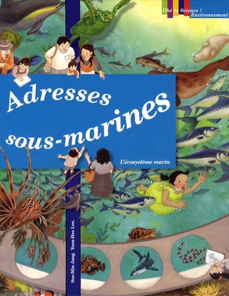 Adresses sous-marines : l'écosystème marin