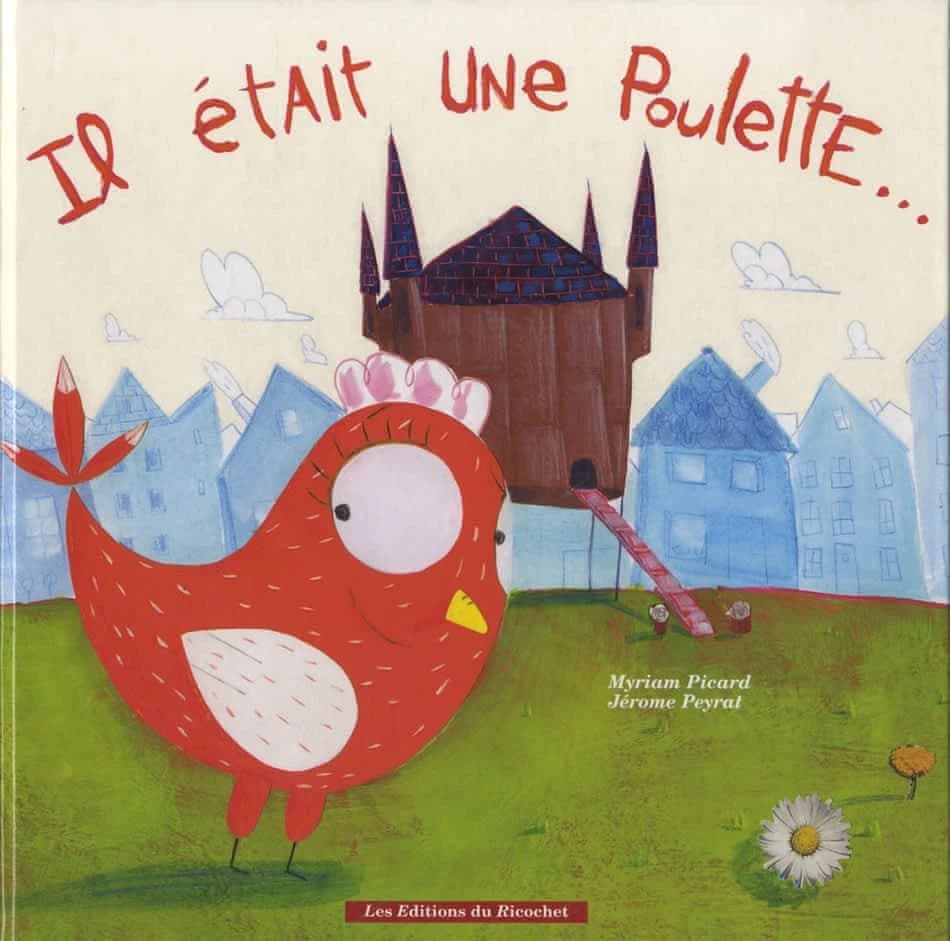 Il était une poulette