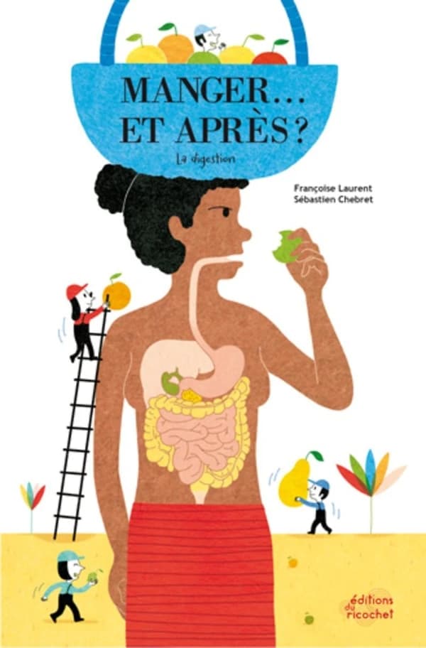 Manger, et après ? : la digestion