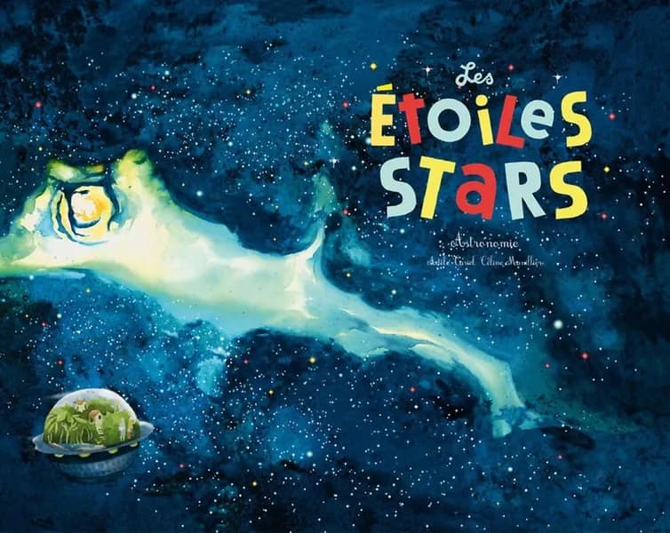 Les étoiles stars : astronomie (2e éd.) Adèle Tariel, Céline Manillier
