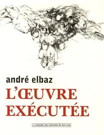 André Elbaz : l'oeuvre exécutée : fibres, villes, fresques, urnes : [expositions, Instituts français de Casablanca, Rabat, Fès, Alliance franco-marocaine d'El Jadida, 15 mai-30 juin 2006]